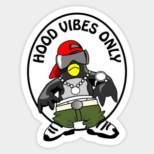 Hood vibes only - funny good vibes pun Sticker